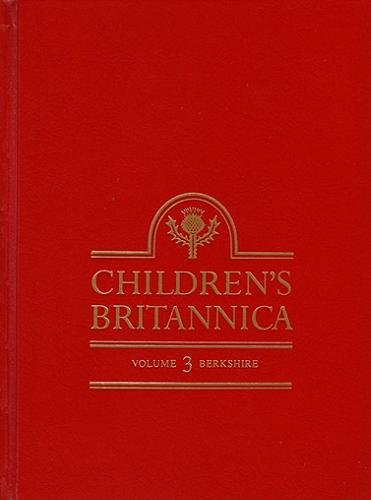 Okładka książki Children`s Britannica. Vol. 3, Berkshire to California.