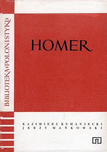 Okładka książki Homer / Kazimierz Kumaniecki, Jerzy Mańkowski.