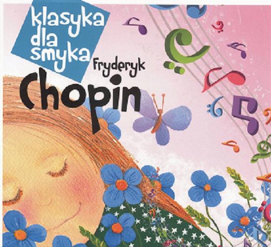 Okładka książki Fryderyk Chopin / [wykon. François-René Duchable i in.].