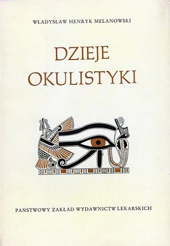 Okładka książki Dzieje okulistyki / Władysław Henryk Melanowski.