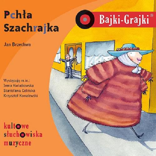 Okładka książki Pchła Szachrajka [Dokument dźwiękowy] / Jan Brzechwa.