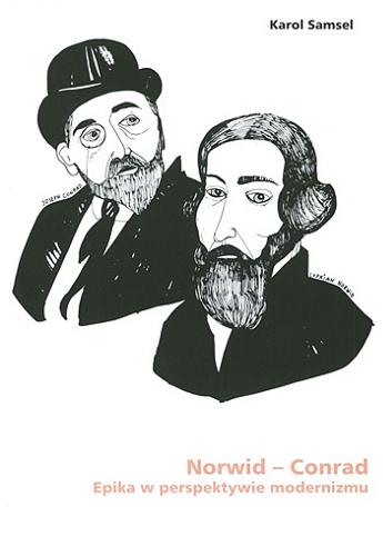 Okładka książki Norwid - Conrad : epika w perspektywie modernizmu / Karol Samsel.