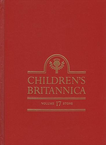 Okładka książki Children`s Britannica. Vol. 17, Stone to Treaty.