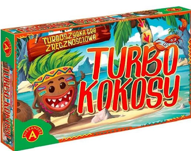 Okładka książki Turbo Kokosy : [Gra planszowa] turboszybka gra zręcznościowa /