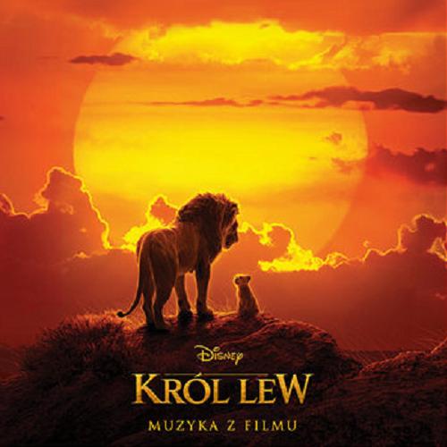 Okładka książki Król lew : [Dokument dźwiękowy] muzyka z filmu / Walt Disney Records Motion Picture Artwork.