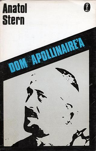 Okładka książki  Dom Apollinaire`a : rzecz o polskości i rodzinie poety  2