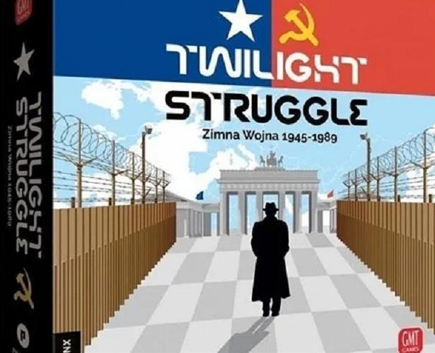 Okładka książki Twilight Struggle : Zimna Wojna 1945-1989 / autorzy Ananda Gupta, Janson Matthewa ; grafika Roger B. MacGowan ; tłumaczenie Michał Włóczko.