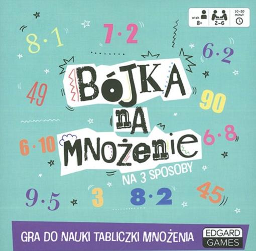 Okładka książki  Bójka na mnożenie [Gra edukacyjna] : na 3 sposoby  2