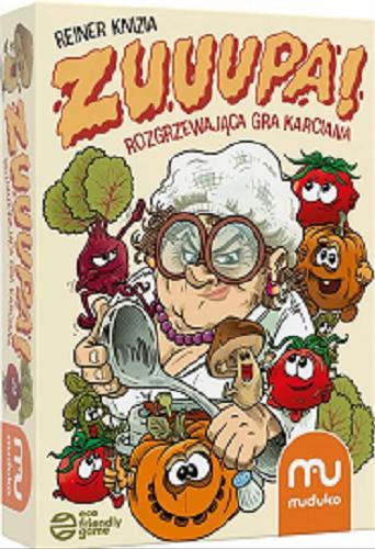 Okładka książki Zuuupa! : [Gra karciana] : rozgrzewająca gra karciana / Reiner Knizia ; ilustracje: Hubert Ronek ; tłumaczenie i redakcja instrukcji: Michał Szewczyk.