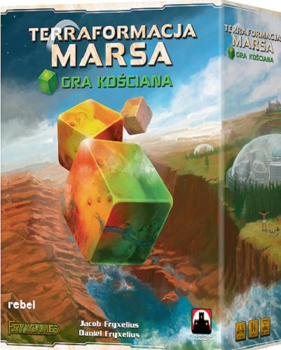 Okładka książki Terraformacja Marsa : [Gra planszowa] : Gra kościana / autor Jacob Fryxelius ; ilustracje Daniel Fryxelius ; tłumaczenie Agnieszka Chrzanowska.