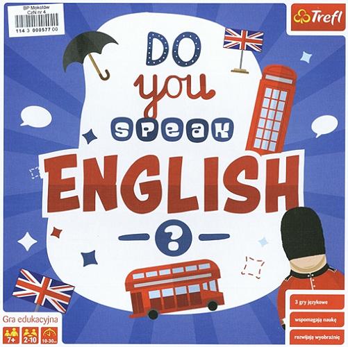 Okładka książki Do you speak English? : gra edukacyjna / autor : Bartosz Odorowicz ; opracowanie graficzna Adam Strzelecki.