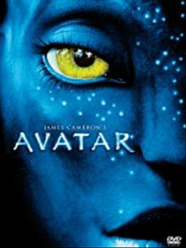 Okładka książki Avatar [Film]/ reżyseria: James Cameron, scenariusz:James Cameron, muzyka: James Horner, zdjęcia: Mauro Fiore [et. al.]