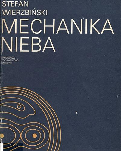 Okładka książki Mechanika nieba / Stefan Wierzbiński.