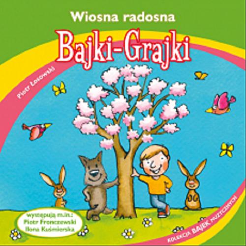 Okładka książki Wiosna radosna : [Dokument dźwiękowy] : słuchowisko / Piotr Łosowski.