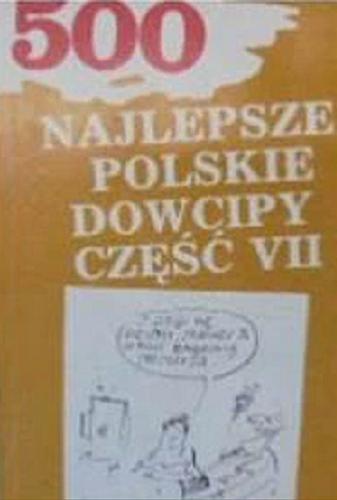 Okładka książki Najlepsze polskie dowcipy. Część 7 / ilustrował Henryk Sawka.