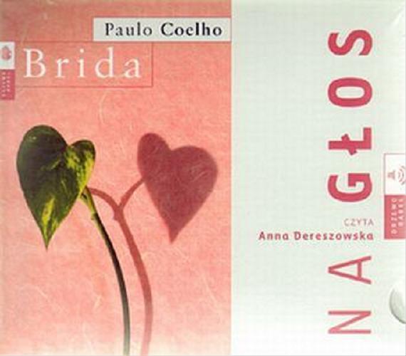 Okładka książki Brida / Paulo Coelho ; [przeł. Grażyna Misiorowska].