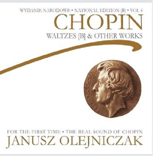 Okładka książki  Chopin : [Dokument dźwiękowy] waltzes [B] & other works, vol 4.  3