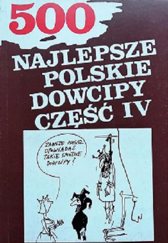 Okładka książki Najlepsze polskie dowcipy. Część 4 / ilustrował Henryk Sawka.