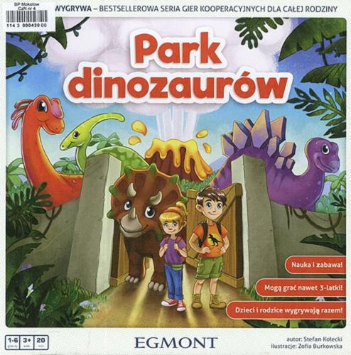 Okładka książki Park dinozaurów / autor gry Stefan Kołecki; ilustracje Zofia Burkowska; projekt graficzny DTP Cezary Szulc.