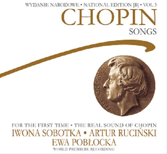 Okładka książki  Chopin : [Dokument dźwiękowy] songs, vol 3.  2