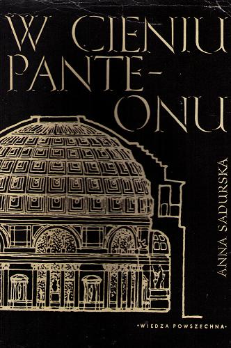 Okładka książki  W cieniu Panteonu : o sztuce starożytnego Rzymu  3