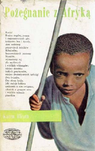 Okładka książki Pożegnanie z Afryką / Karen Blixen ; przełożył Józef Giebułtowicz.