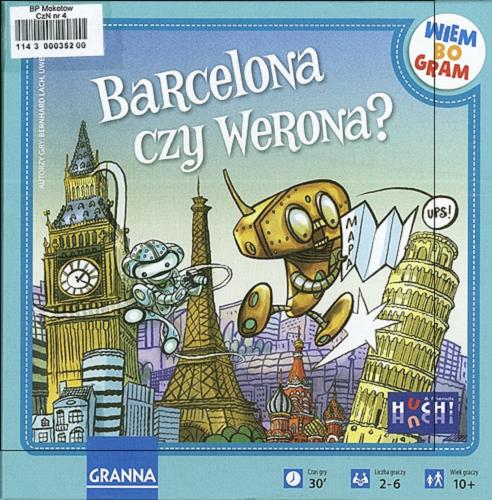 Okładka książki Barcelona czy Werona? / autorzy Bernhard Lach, Uwe Rapp; ilustracje Przemysław Truciński