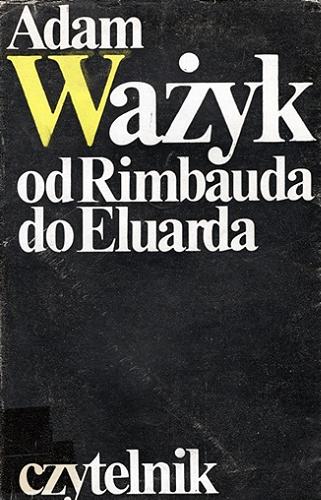 Okładka książki  Od Rimbauda do Eluarda  13