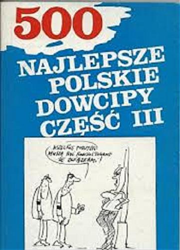 Okładka książki Najlepsze polskie dowcipy. Część 3 / ilustrował Henryk Sawka.