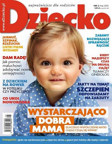 Okładka książki Dziecko : poradnik dla rodziców / [Justyna Dąbrowska redaktor naczelna].