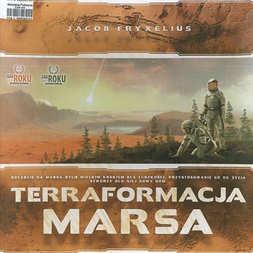 Okładka  Terraformacja Marsa [Gra planszowa] / Autor Jacob Fryxelius; opracowanie graficzne Isaac Fryxelius; tłumaczenie Marcin Wełnicki.