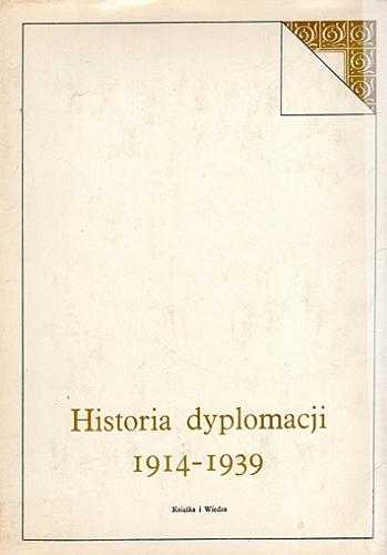 Okładka książki  Historia dyplomacji, T. 3 1914-1939  2