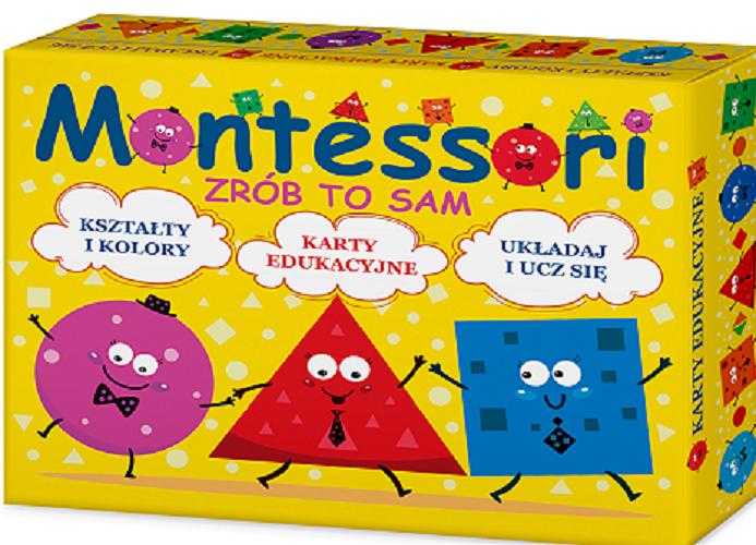 Okładka książki Montessori : [Gra edukacyjna] ucz się sam /