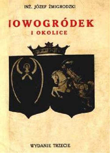 Okładka książki Nowogródek i okolice / Józef Żmigrodzki.