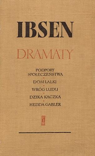 Okładka książki Dramaty / Henryk Ibsen ; [przełożył Włodzimierz Lewik, Jacek Frühling, Cecylia Wojewoda, Józef Giebułtowicz ].