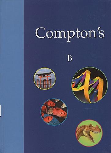 Okładka książki Compton`s by Encyclopaedia Britannica. Vol. 3, B.