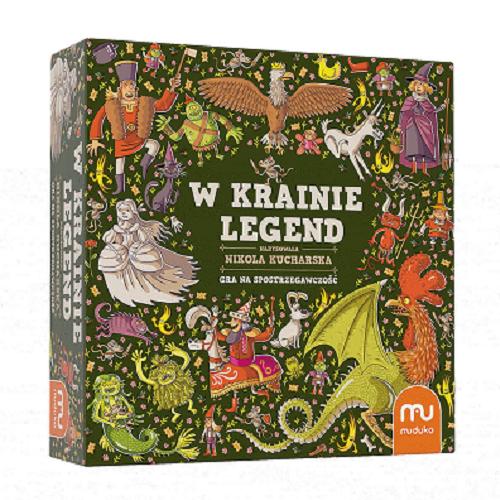 Okładka książki W Krainie Legend : [Gra planszowa] / Ilustracje : Nikola Kucharska