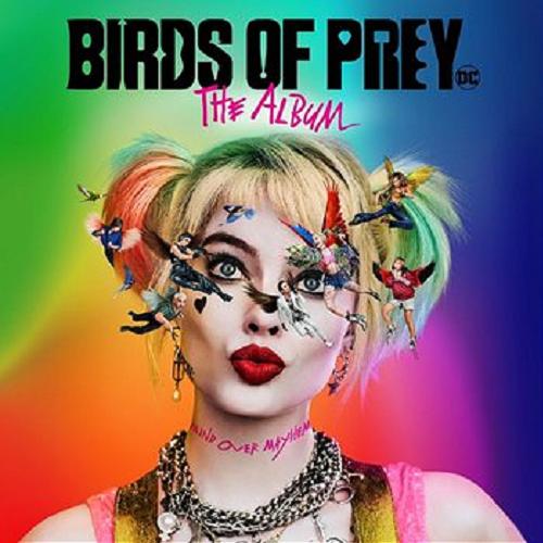 Okładka książki Birds of prey : [Dokument dźwiękowy] the album / Atlantic Records ; Warner Music Poland.
