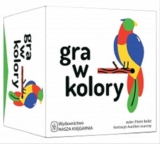 Okładka  Gra w kolory [Gra karciana] / Pierre Bellet ; ilustracje Aurélien Jeanney.