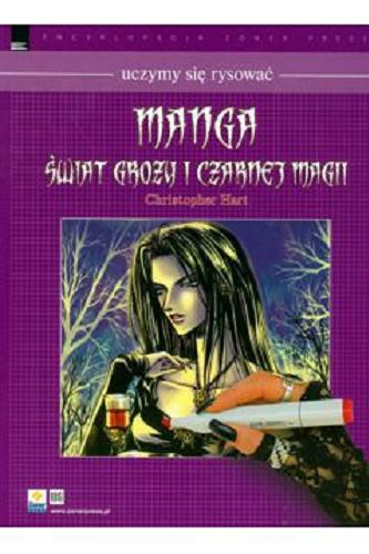 Okładka książki  Manga : świat grozy i czarnej magii : jak narysować eleganckie i uwodzicielskie postacie ciemności  5