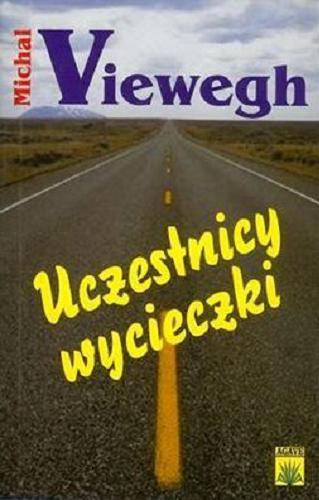 Okładka książki Uczestnicy wycieczki / Michal Viewegh ; tłumaczenie Jacek Illg.