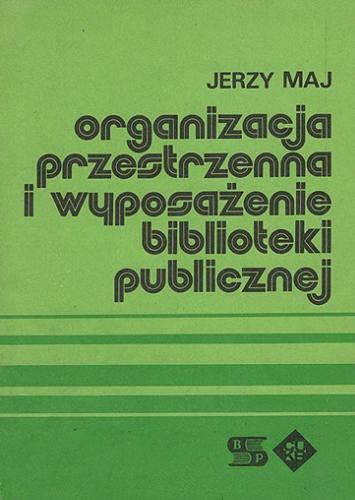 Okładka książki  Organizacja przestrzenna i wyposażenie biblioteki publicznej  5