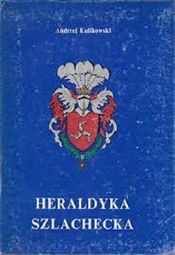 Okładka książki  Heraldyka szlachecka  1