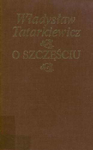 Okładka książki O szczęściu / Władysław Tatarkiewicz.