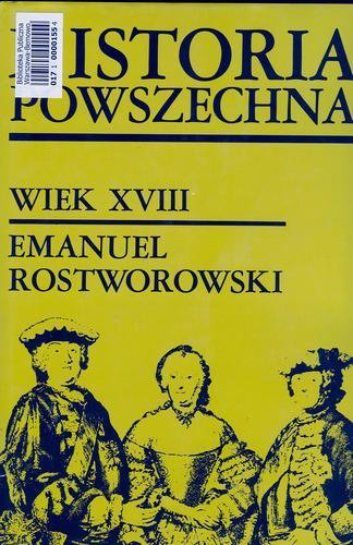 Okładka książki Historia powszechna :wiek XVIII / Emanuel Rostworowski.