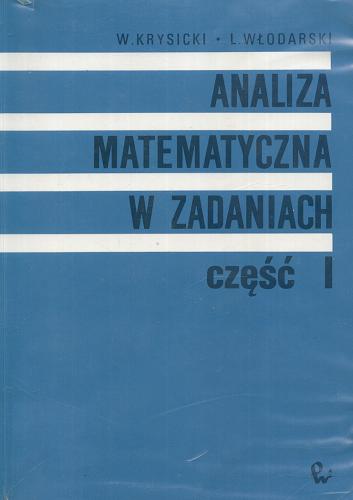 Okładka książki Analiza matematyczna w zdaniach Cz. 1