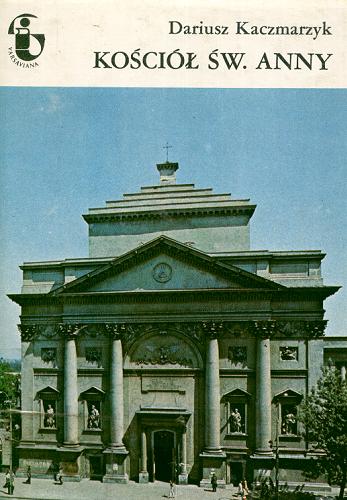 Okładka książki Kościół św. Anny / Dariusz Kaczmarzyk.