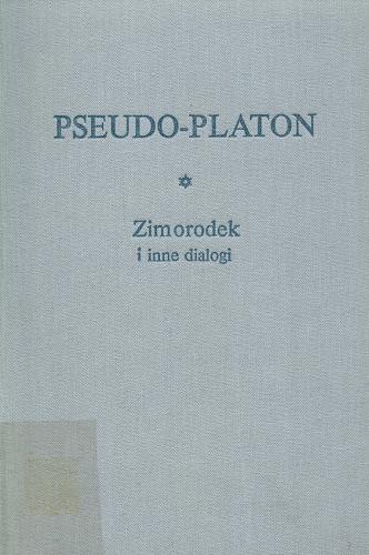 Okładka książki Zimorodek i inne dialogi / Pseudo-Platon ; przeł. [z grec.], wstępem, komentarzem i skorowidzami opatrzył Leopold Regner.