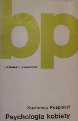 Okładka książki Psychologia kobiety / Kazimierz Pospiszyl.