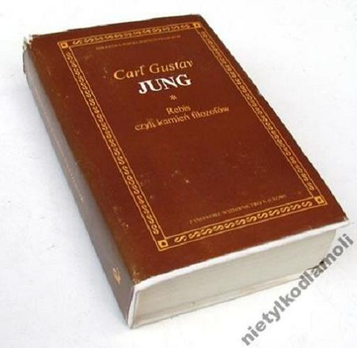 Okładka książki Rebis czyli Kamień filozofów / Carl Gustav Jung ; wybrał, przeł. [z niem.] i poprzedził wstępem Jerzy Prokopiuk.